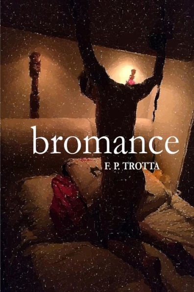 Bromance: Baseado em Fatos Reais (Portuguese Edition)