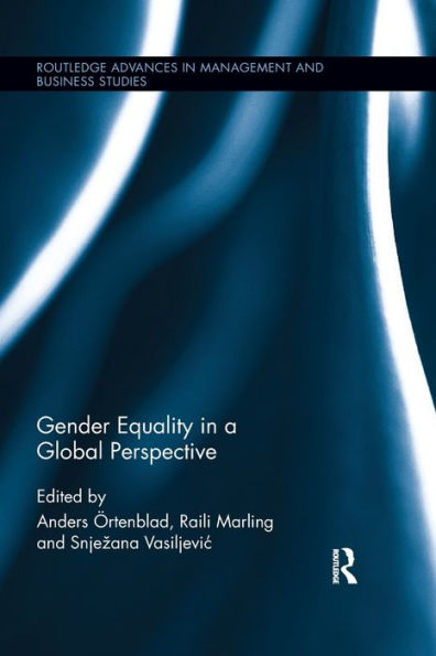 Gender Equality In A Global Perspective (Routledge Advances In Management And Business Studies)