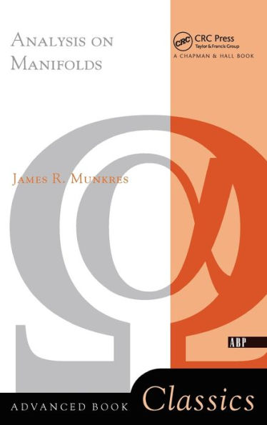 Analysis On Manifolds (Advanced Book Classics)