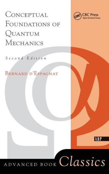 Conceptual Foundations Of Quantum Mechanics: Second Edition (Advanced Book Classics)