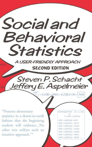 Social And Behavioral Statistics: A User-Friendly Approach