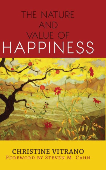 The Nature And Value Of Happiness
