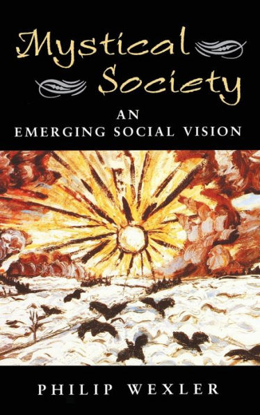 The Mystical Society: An Emerging Social Vision (Edge)