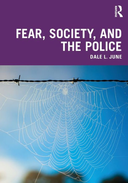 Fear, Society, And The Police