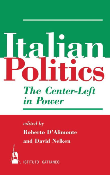 Italian Politics: The Center-Left In Power