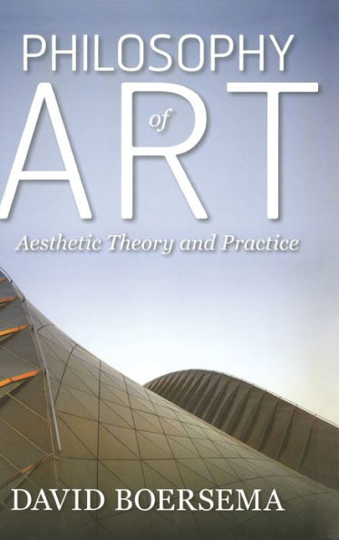 Philosophy Of Art: Aesthetic Theory And Practice