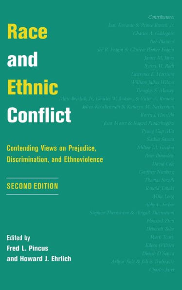 Race And Ethnic Conflict: Contending Views On Prejudice, Discrimination, And Ethnoviolence