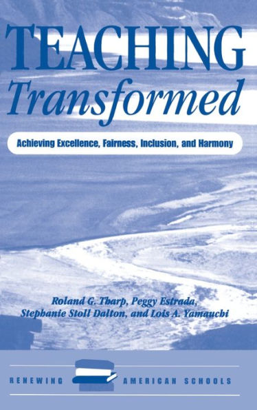 Teaching Transformed: Achieving Excellence, Fairness, Inclusion, And Harmony