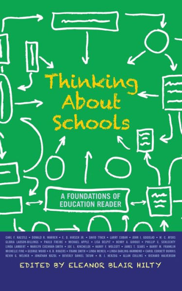 Thinking About Schools: A Foundations Of Education Reader