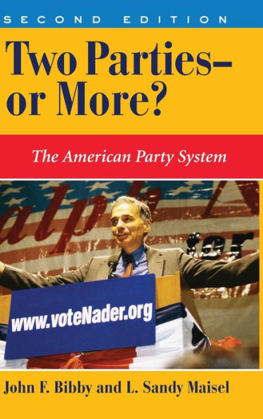 Two Parties--Or More?: The American Party System