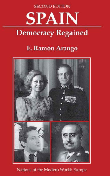 Spain: Democracy Regained, Second Edition