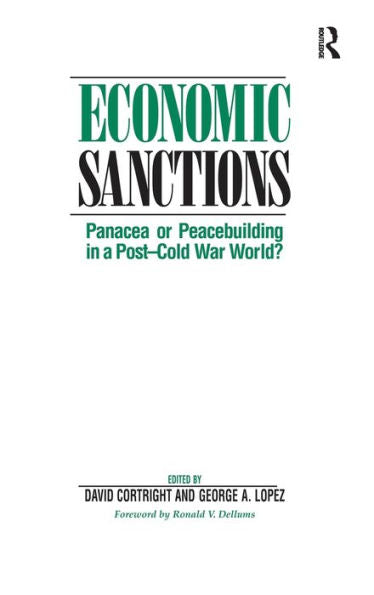 Economic Sanctions: Panacea Or Peacebuilding In A Post-Cold War World?