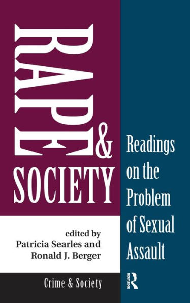 Rape And Society: Readings On The Problem Of Sexual Assault