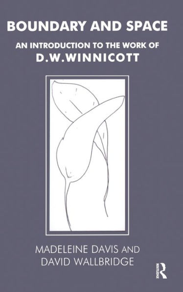 Boundary And Space: An Introduction To The Work Of D.W. Winnicott
