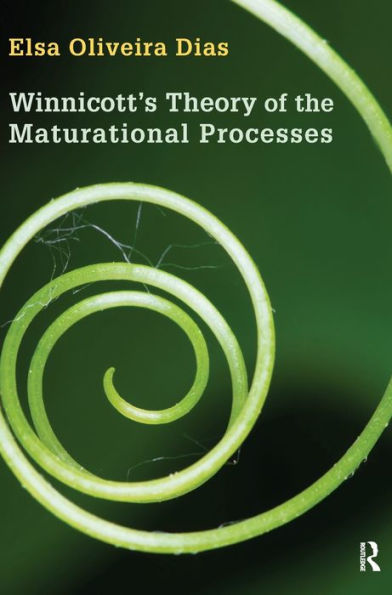 Winnicott'S Theory Of The Maturational Processes