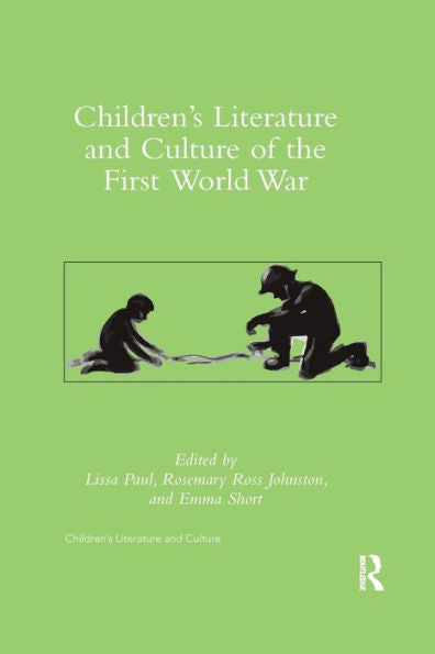 Children'S Literature And Culture Of The First World War