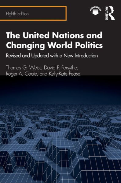 The United Nations And Changing World Politics: Revised And Updated With A New Introduction