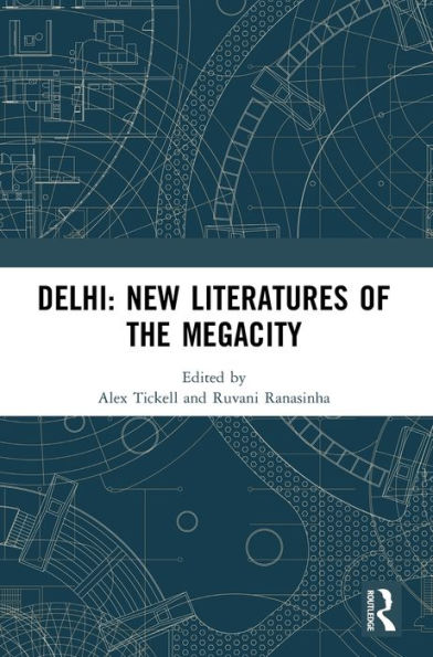 Delhi: New Literatures Of The Megacity