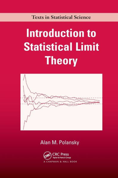 Introduction To Statistical Limit Theory (Chapman & Hall/Crc Texts In Statistical Science)