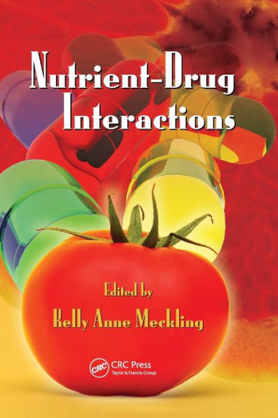 Nutrient-Drug Interactions (Nutrition And Disease Prevention, 7)