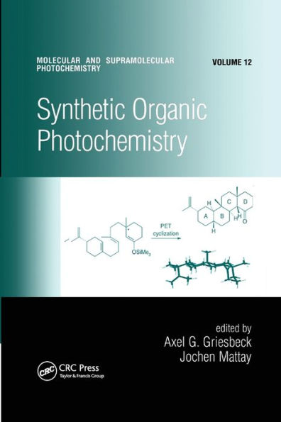 Synthetic Organic Photochemistry (Molecular And Supramolecular Photochemistry, 12)