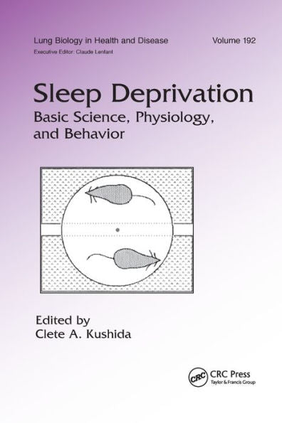 Sleep Deprivation: Basic Science, Physiology And Behavior