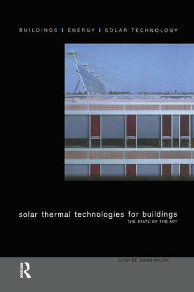 Solar Thermal Technologies For Buildings: The State Of The Art