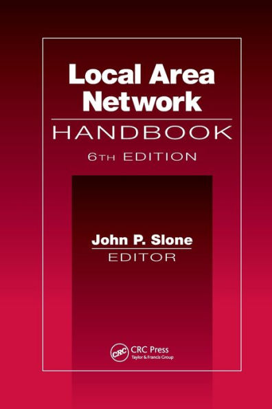 Local Area Network Handbook, Sixth Edition: Handbook