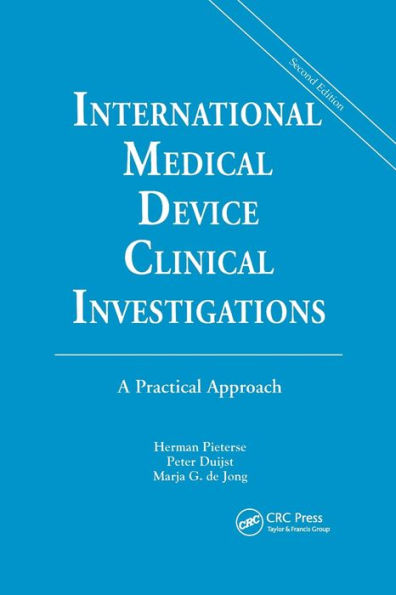 International Medical Device Clinical Investigations: A Practical Approach, Second Edition