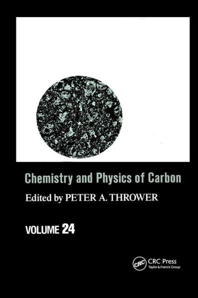Chemistry & Physics Of Carbon: Volume 24 (Chemistry And Physics Of Carbon)