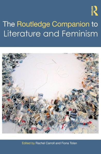 The Routledge Companion To Literature And Feminism (Routledge Literature Companions)