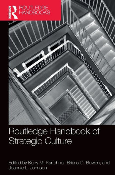 Routledge Handbook Of Strategic Culture