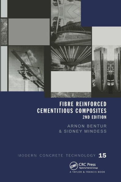 Fibre Reinforced Cementitious Composites (Modern Concrete Technology)