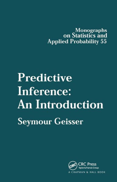 Predictive Inference (Chapman & Hall/Crc Monographs On Statistics And Applied Probability)