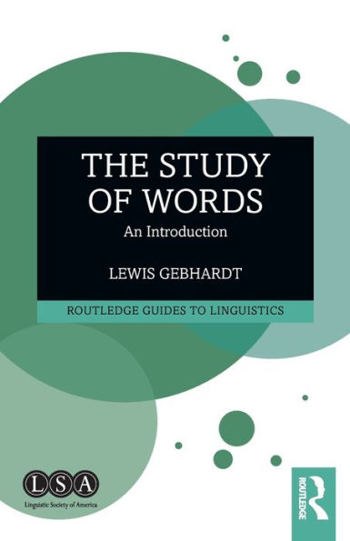 The Study Of Words (Routledge Guides To Linguistics)