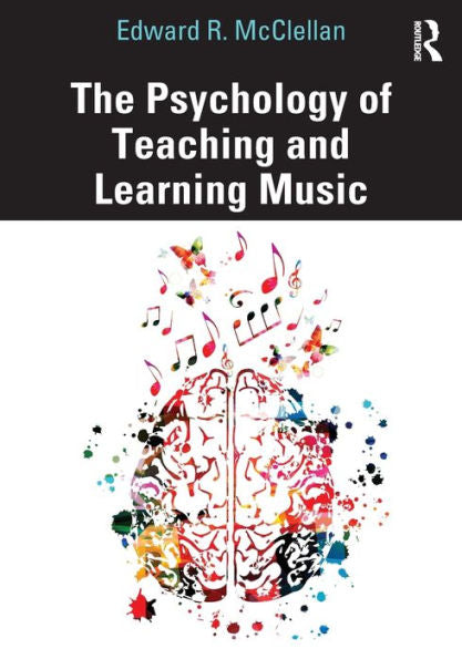 The Psychology Of Teaching And Learning Music