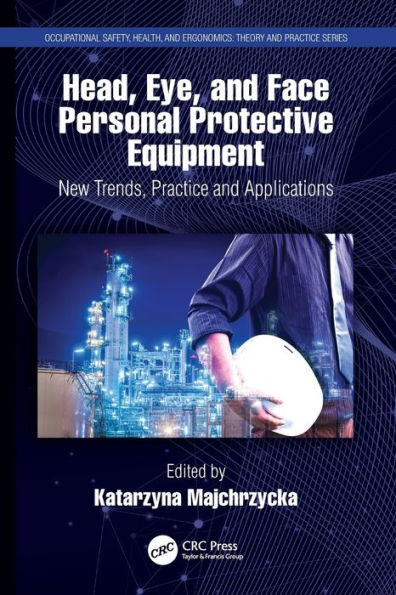 Head, Eye, And Face Personal Protective Equipment (Occupational Safety, Health, And Ergonomics)