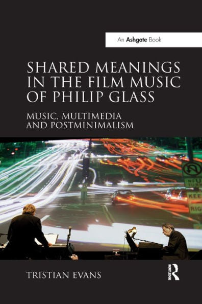 Shared Meanings In The Film Music Of Philip Glass