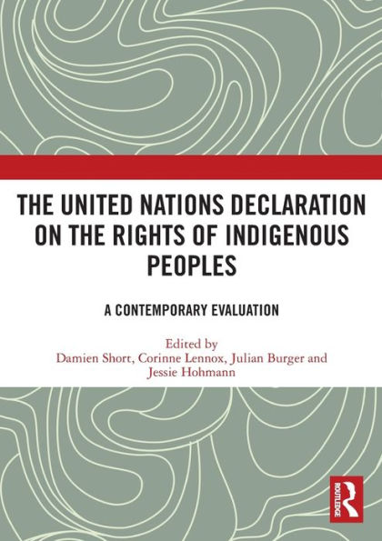 The United Nations Declaration On The Rights Of Indigenous Peoples