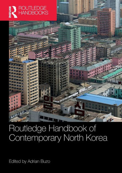 Routledge Handbook Of Contemporary North Korea