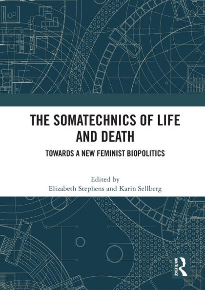 The Somatechnics Of Life And Death