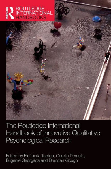 The Routledge International Handbook Of Innovative Qualitative Psychological Research (Routledge International Handbooks)