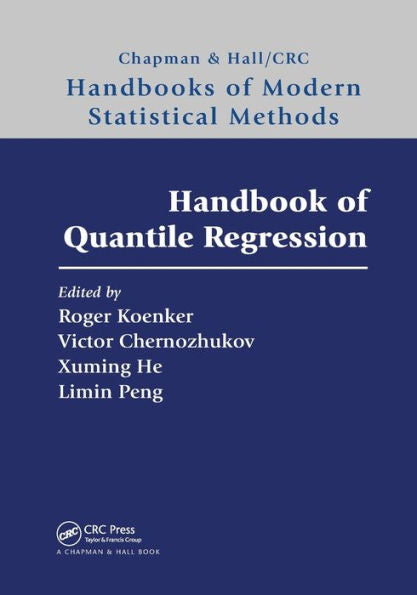 Handbook Of Quantile Regression (Chapman & Hall/Crc Handbooks Of Modern Statistical Methods)