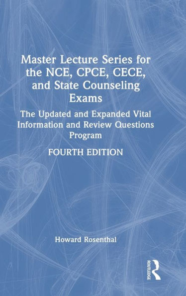 Master Lecture Series For The Nce, Cpce, Cece, And State Counseling Exams