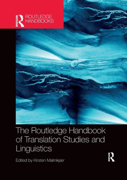 The Routledge Handbook Of Translation Studies And Linguistics (Routledge Handbooks In Translation And Interpreting Studies)