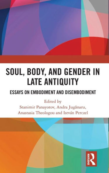 Soul, Body, And Gender In Late Antiquity