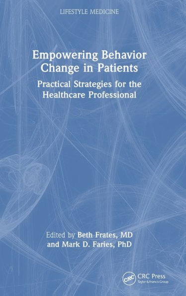 Empowering Behavior Change In Patients (Lifestyle Medicine)