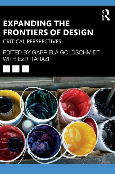 Expanding The Frontiers Of Design: Critical Perspectives