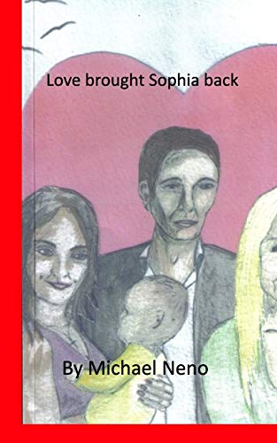 Love Brought Sophia Back