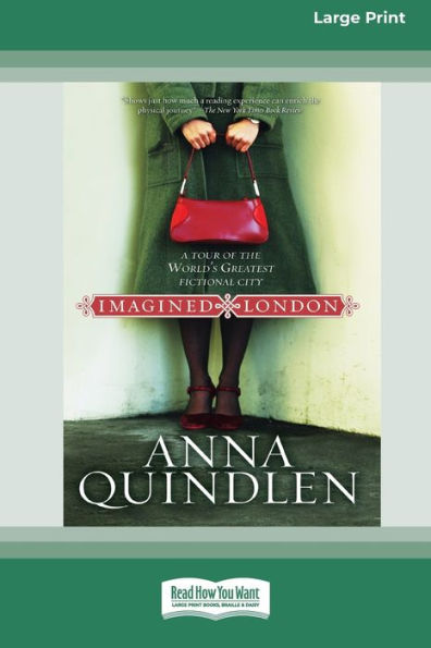 Imagined London: A Tour Of The World'S Greatest Fictional City [Standard Large Print 16 Pt Edition]